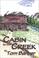 Cover of: The cabin by the creek