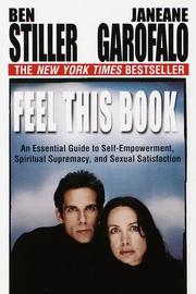 Cover of: Feel This Book: An Essential Guide to Self-Empowerment, Spiritual Supremacy, and Sexual Satisfaction