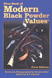 The Blue Book of Modern Black Powder Values by Dennis Adler