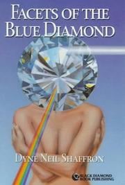 Facets of the blue diamond by Dyne Neil Shaffron