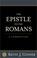 Cover of: The Epistle to the Romans