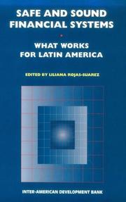 Cover of: Safe and Sound Financial Systems: What Works for Latin America? (Inter-American Development Bank)