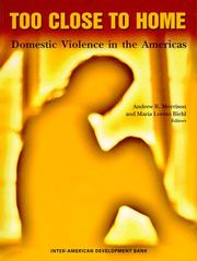 Cover of: Too close to home: domestic violence in the Americas