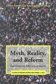 Cover of: Myth, reality, and reform: higher education policy in Latin America