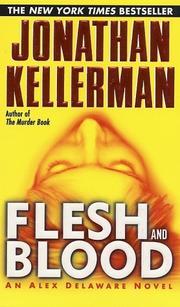 Cover of: Flesh and Blood (Alex Delaware) by Jonathan Kellerman