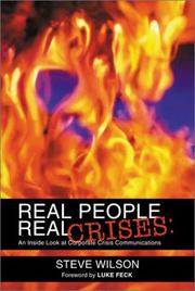 Cover of: Real People, Real Crises: An Inside Look at Corporate Crisis Communications