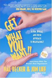 Cover of: Get What You Want!! A Fun, Upbeat and Fresh Approach to Negotiating