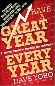 Cover of: Have a Great Year Every Year: A Four-Point Program for Maximizing Your Performance