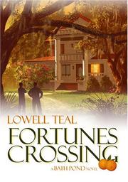 Cover of: Fortunes Crossing: An Inspiring Story of Selfless Courage and Life-Changing Determination