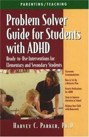 Problem Solver Guide for Students With Adhd by Harvey C. Parker