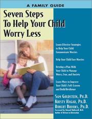 Cover of: Seven Steps to Help Your Child Worry Less: A Family Guide (Seven Steps Family Guides series)