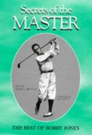 Cover of: Secrets of the master by Bobby Jones