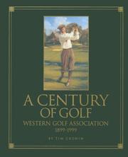 Cover of: A century of golf: Western Golf Association, 1899-1999