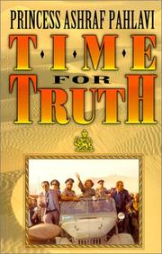 Time for truth by Pahlavi, Ashraf Princess