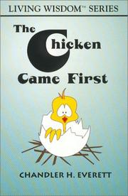 Cover of: The chicken came fisrt by Everett, Chandler, H.