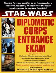 Cover of: Star Wars diplomatic corps entrance exam by Kristine Kathryn Rusch