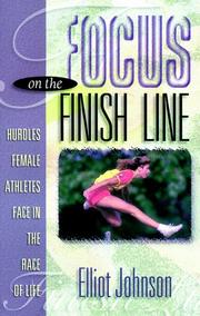 Cover of: Focus on the Finish Line: How Women Can Overcome Life's Hurdles