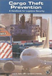 Cover of: Cargo theft prevention: a handbook for logistics security