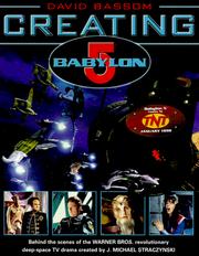 Creating Babylon 5 by David Bassom