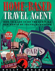Cover of: Home-based travel agent by Kelly Monaghan