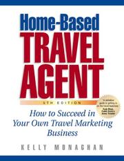 Cover of: Home-Based Travel Agent | Kelly Monaghan