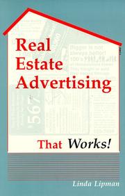 Real Estate Advertising That Works! by Linda Lipman