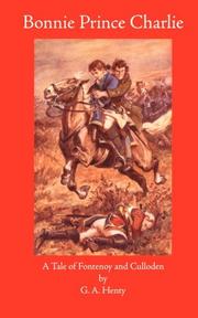 Cover of: Bonnie Prince Charlie by G. A. Henty