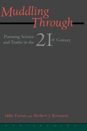 Cover of: Muddling through: pursuing science and truths in the 21st century