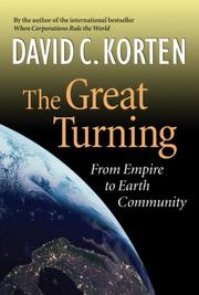 Cover of: The Great Turning: From Empire to Earth Community
