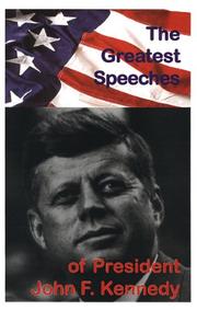 Cover of: The Greatest Speeches of President John F. Kennedy