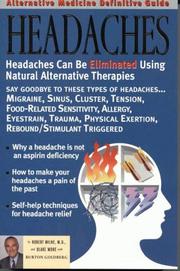 Cover of: Alternative Medicine Definitive Guide to Headaches (Alternative Medicine Guides)