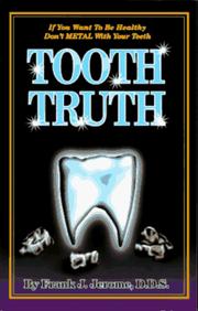 Tooth truth by Frank J. Jerome