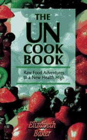 Cover of: The Uncook Book - Raw Food Adventures to a New Health High