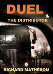 Cover of: Duel & The Distributor by Richard Matheson