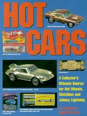 Cover of: Hot cars: a collector's ultimate source for Hot Wheels, Matchbox, and Johnny Lightning