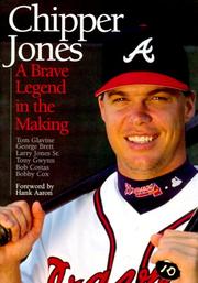 Cover of: Chipper Jones: A Brave Legend in the Making