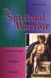 Cover of: The Spiritual Warrior: An Interdimensional Technique Manual
