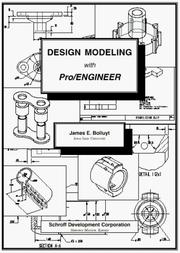 Design Modeling with Pro/ENGINEER (Release 20) by James Bolluyt