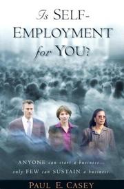 Cover of: Is Self-Employment For You? | Paul E. Casey