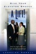 Give Your Elevator Speech a Lift! by Lorraine Howell