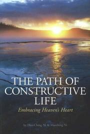 Cover of: The Path of Constructive Life: Embrasing Heaven's Heart