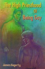 Cover of: The high priesthood of being gay: an ontology