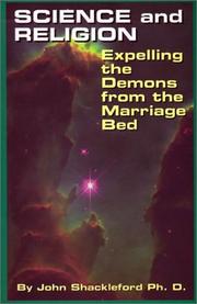 Cover of: Science and Religion: Expelling the Demons from the Marriage Bed