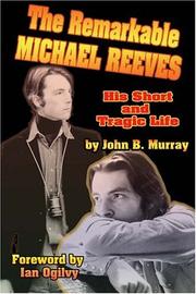 The remarkable Michael Reeves by John B. Murray