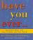 Cover of: Have you ever--