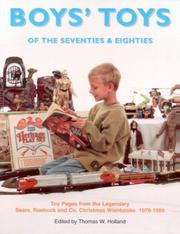Boys' Toys of the 70's & 80's by Thomas W. Holland