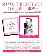 So You Thought You Couldn't Draw (So You Thought You Couldn't Draw Series , No 1) by Sandra McFall Angelo