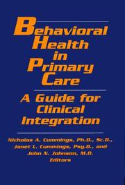 Cover of: Behavioral health in primary care: a guide for clinical integration