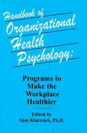 Cover of: Handbook of organizational health psychology: programs to make the workplace healthier