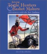 Cover of: Among turtle hunters & basket makers: adventures with the Seri Indians